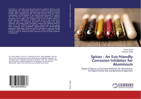Spices : An Eco-friendly Corrosion Inhibitor for Aluminium: Study of Spices as Corrosion Inhibitor for Aluminium: An experimental and computational approach