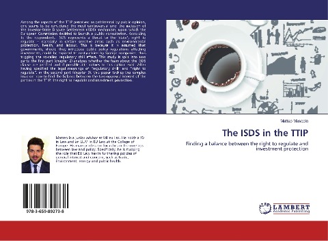 The ISDS in the TTIP: Finding a balance between the right to regulate and investment protection