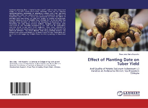 Effect of Planting Date on Tuber Yield: And Quality of Potato (Solanum Tuberosum L.) Varieties at Anderacha District, Southwestern Ethiopia