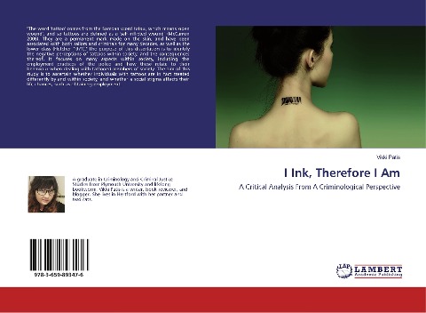 I Ink, Therefore I Am: A Critical Analysis From A Criminological Perspective