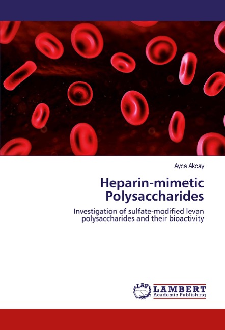 Heparin-mimetic Polysaccharides: Investigation of sulfate-modified levan polysaccharides and their bioactivity