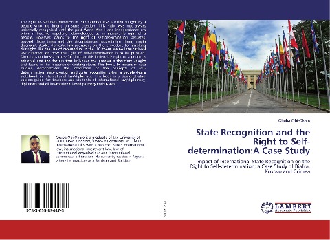 State Recognition and the Right to Self-determination:A Case Study: Impact of International State Recognition on the Right to Self-determination; a Case Study of Biafra, Kosovo and Crimea