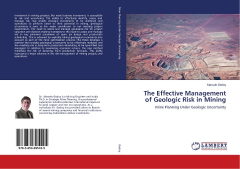 The Effective Management of Geologic Risk in Mining: Mine Planning Under Geologic Uncertainty