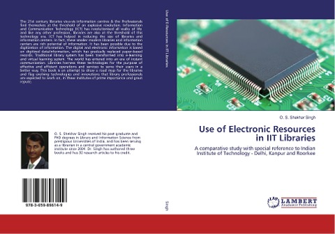 Use of Electronic Resources in IIT Libraries: A comparative study with special reference to Indian Institute of Technology - Delhi, Kanpur and Roorkee