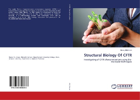 Structural Biology Of CFTR: Investigating of CFTR characterizations using Bio-molecular techniques