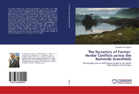 The Dynamics of Farmer-Herder Conflicts across the Bamenda Grassfields: Wrong Solutions to well-known Clashes in the North West Region of Cameroon
