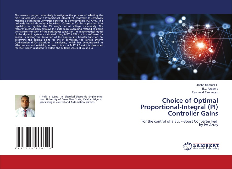 Choice of Optimal Proportional-Integral (PI) Controller Gains: For the control of a Buck-Boost Converter Fed by PV Array