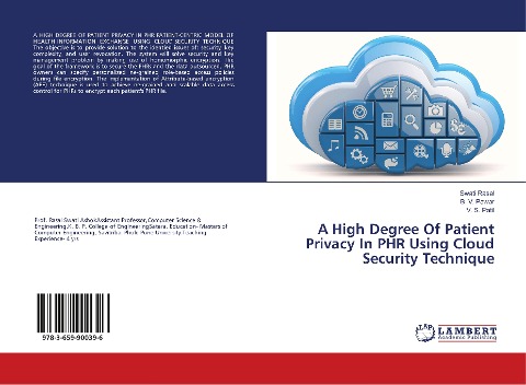 A High Degree Of Patient Privacy In PHR Using Cloud Security Technique