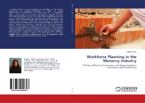 Workforce Planning in the Masonry Industry: A Practical Tool for Contractors and Superintendents to Increase Labor Productivity