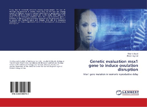 Genetic evaluation msx1 gene to induce ovulation disruption: Msx1 gene mutation in womens reproductive delay