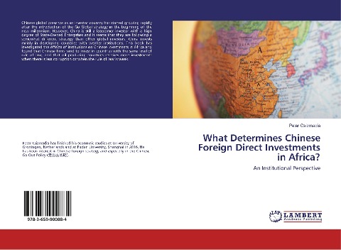 What Determines Chinese Foreign Direct Investments in Africa?: An Institutional Perspective