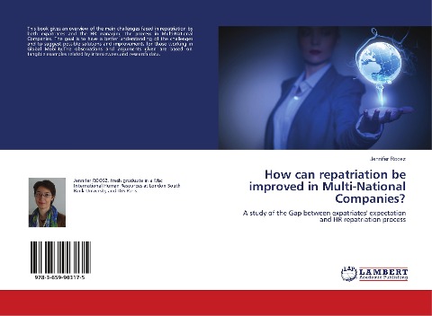 How can repatriation be improved in Multi-National Companies?: A study of the Gap between expatriates expectation and HR repatriation process