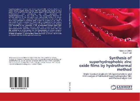 Synthesis of superhydrophobic zinc oxide films by hydrothermal method: Water Contact Angle,UV-VIS Spectrometeric and FTIR analysis of fabricated Superhydrophobic film and Photocatalysis test