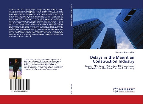 Delays in the Mauritian Construction Industry: Causes , Effects and Methods of Minimization of Delays in the Mauritian Construction Industry