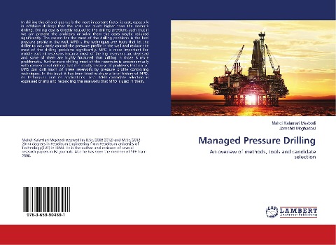 Managed Pressure Drilling: An overiew of methods, tools and candidate selection