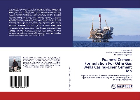 Foamed Cement Formulation For Oil & Gas Wells Casing-Liner Cement Job: Experimental and Theoretical Methods to Design an Appropriate Cement for any Real Cementing Job in Drilling Operations