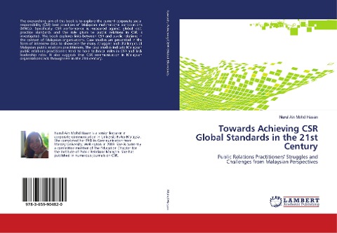 Towards Achieving CSR Global Standards in the 21st Century: Public Relations Practitioners Struggles and Challenges from Malaysian Perspectives