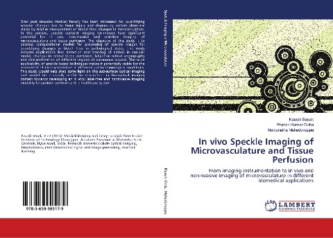 In vivo Speckle Imaging of Microvasculature and Tissue Perfusion: From imaging instrumentation to in vivo and noninvasive imaging of microvasculature in different biomedical applications