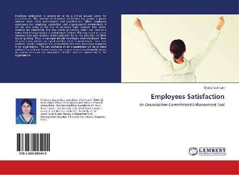 Employees Satisfaction: An Organization Commitment Enhancement Tool