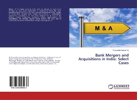 Bank Mergers and Acquisitions in India: Select Cases