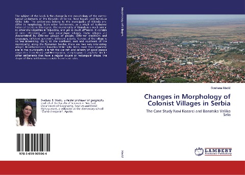 Changes in Morphology of Colonist Villages in Serbia: The Case Study Novi Kozarci and Banatsko Veliko Selo