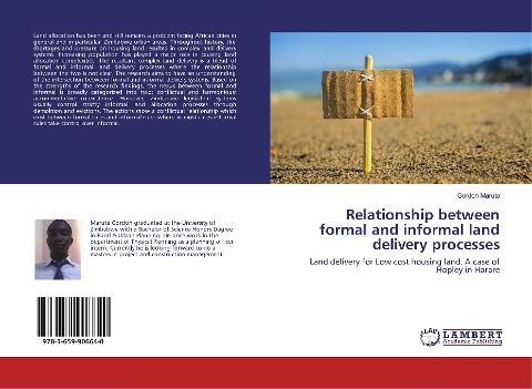 Relationship between formal and informal land delivery processes: Land delivery for Low cost housing land. A case of Hopley in Harare