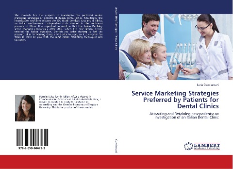 Service Marketing Strategies Preferred by Patients for Dental Clinics: Attracting and Retaining new patients: an investigation of an Italian Dental Clinic