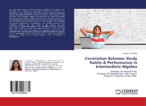 Correlation Between Study Habits & Performance In Intermediate Algebra: Among The Second Year Students Of Mababanaba High School: Toward A Proposed Action Plan