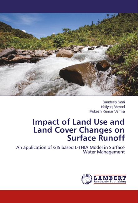 Impact of Land Use and Land Cover Changes on Surface Runoff: An application of GIS based L-THIA Model in Surface Water Management