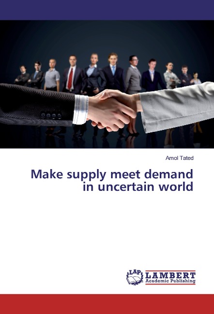 Make supply meet demand in uncertain world