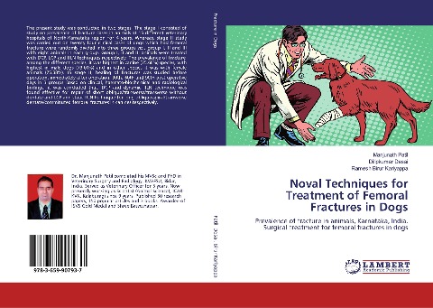 Noval Techniques for Treatment of Femoral Fractures in Dogs: Prevalence of fracture in animals, Karnataka, India. Surgical treatment for femoral fractures in dogs