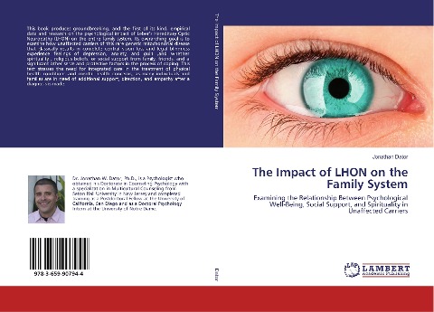 The Impact of LHON on the Family System: Examining the Relationship Between Psychological Well-Being, Social Support, and Spirituality in Unaffected Carriers