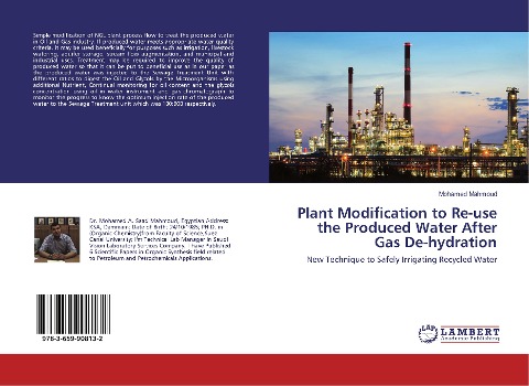 Plant Modification to Re-use the Produced Water After Gas De-hydration: New Technique to Safely Irrigating Recycled Water