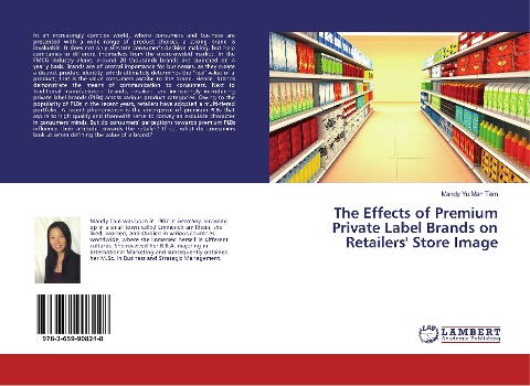 The Effects of Premium Private Label Brands on Retailers Store Image
