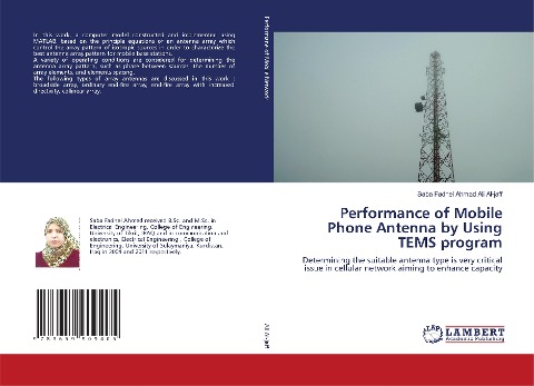 Performance of Mobile Phone Antenna by Using TEMS program: Determining the suitable antenna type is very critical issue in cellular network aiming to enhance capacity