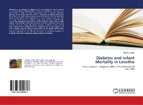 Diabetes and Infant Mortality in Lesotho: How a mother`s diagnosis affects the livelihood of her child