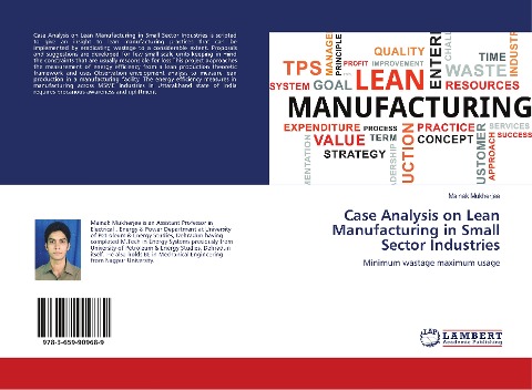 Case Analysis on Lean Manufacturing in Small Sector Industries: Minimum wastage maximum usage