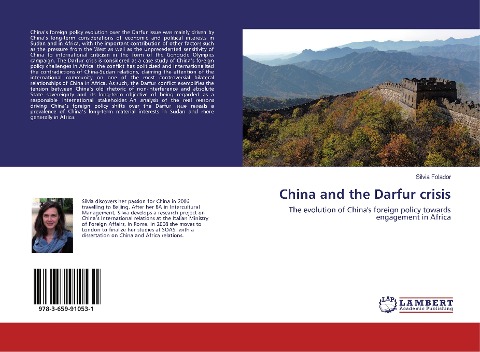 China and the Darfur crisis: The evolution of Chinas foreign policy towards engagement in Africa