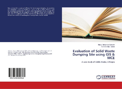 Evaluation of Solid Waste Dumping Site using GIS & MCE: A case study of Addis Ababa, Ethiopia