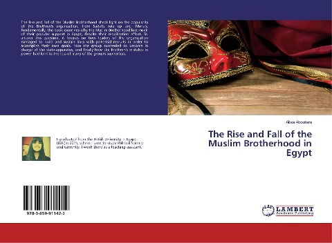 The Rise and Fall of the Muslim Brotherhood in Egypt