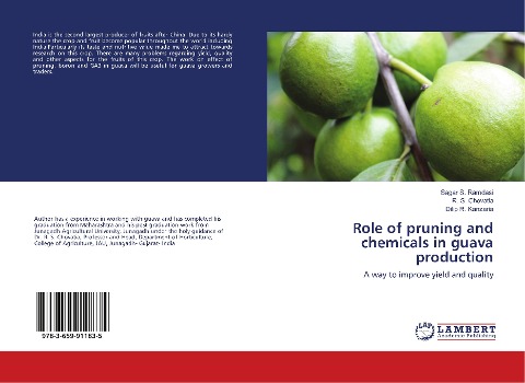 Role of pruning and chemicals in guava production: A way to improve yield and quality
