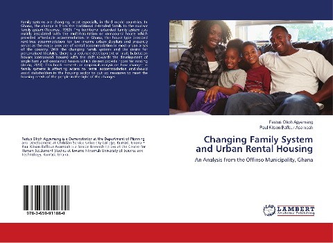 Changing Family System and Urban Rental Housing: An Analysis from the Offinso Municipality, Ghana