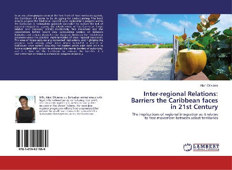 Inter-regional Relations: Barriers the Caribbean faces in 21st Century: The implications of regional integration as it relates to free movement between select territories
