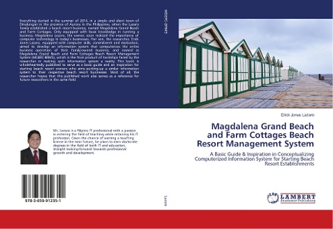 Magdalena Grand Beach and Farm Cottages Beach Resort Management System: A Basic Guide & Inspiration in Conceptualizing Computerized Information System for Starting Beach Resort Establishments