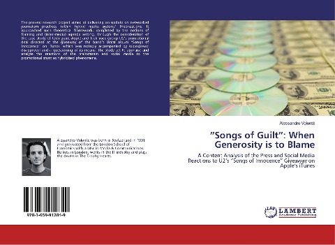 Songs of Guilt: When Generosity is to Blame: A Content Analysis of the Press and Social Media Reactions to U2s Songs of Innocence Giveaway on Apples iTunes