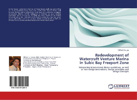 Redevelopment of Watercraft Venture Marina in Subic Bay Freeport Zone: Integrating international design guidelines, as well as new design innovations, design principles and design concepts