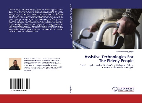 Assistive Technologies For The Elderly People: The Perception and Attitude of the Malaysian Elderly towards Assistive Technologies
