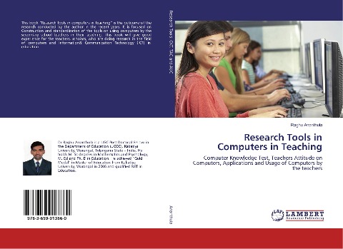 Research Tools in Computers in Teaching: Computer Knowledge Test, Teachers Attitude on Computers, Applications and Usage of Computers by the teachers