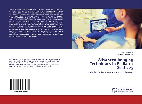Advanced Imaging Techniques in Pediatric Dentistry: Insight for better interpretation and diagnosis