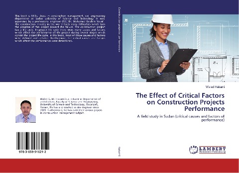 The Effect of Critical Factors on Construction Projects Performance: A field study in Sudan (critical causes and factors of performance)